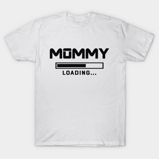 Mommy Loading Please Wait T-Shirt by KC Happy Shop